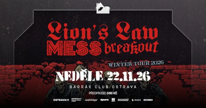 Lion's Law, Mess, Breakout